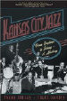 Kansas City Jazz: From Ragtime to Bebop--A History