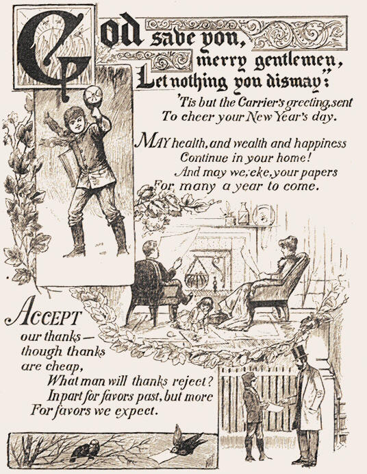 God Save You Merry Gentlemen, Let Nothing You Dismay ~ Tis But The Carrier's Greeting Sent to Cheer Your New Years Day 