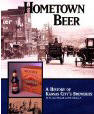Hometown Beer - A History of Kansas City's Breweries