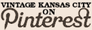Follow Vintage Kansas City on Pinterest